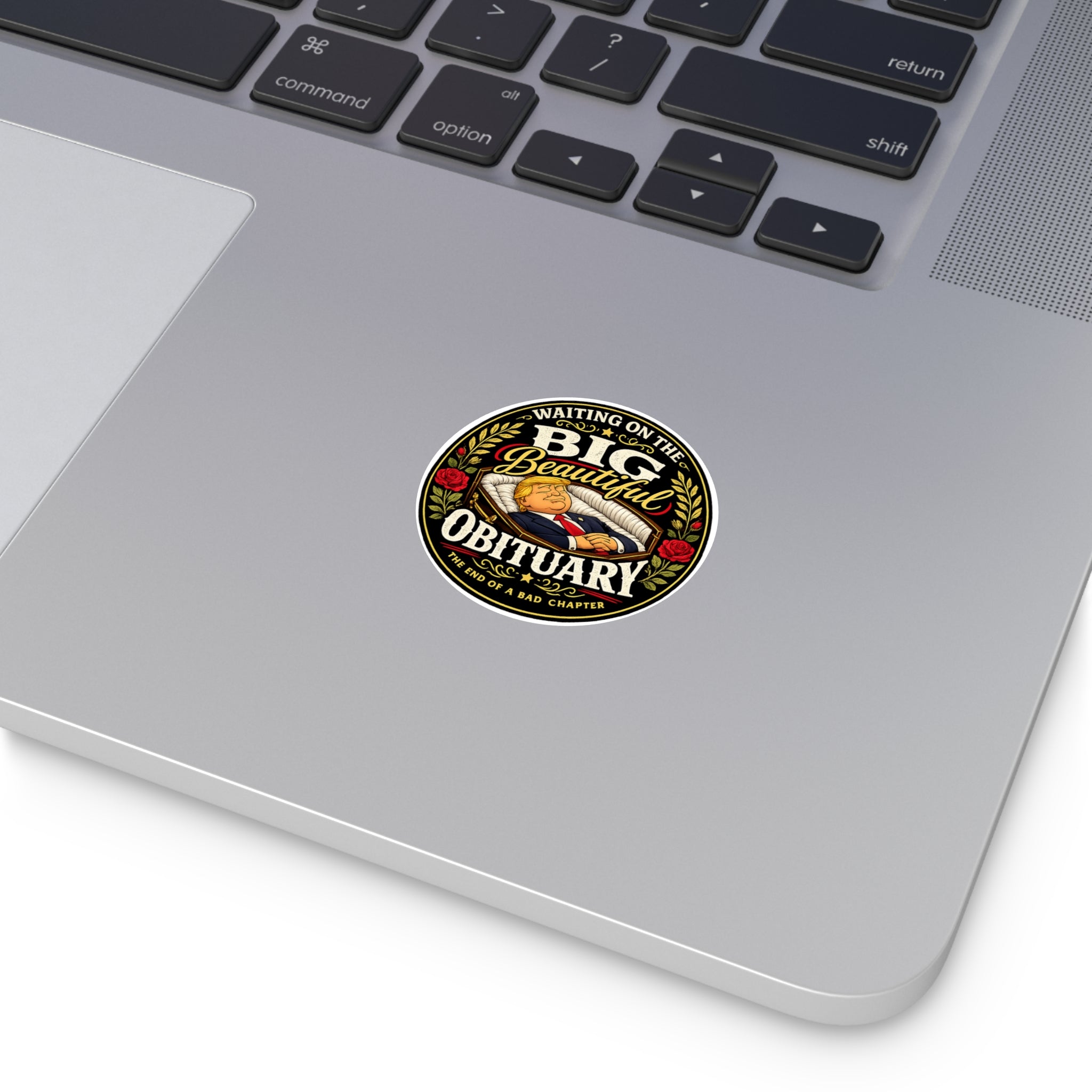 The Big Beautiful Obituary round sticker | Satire with Attitude