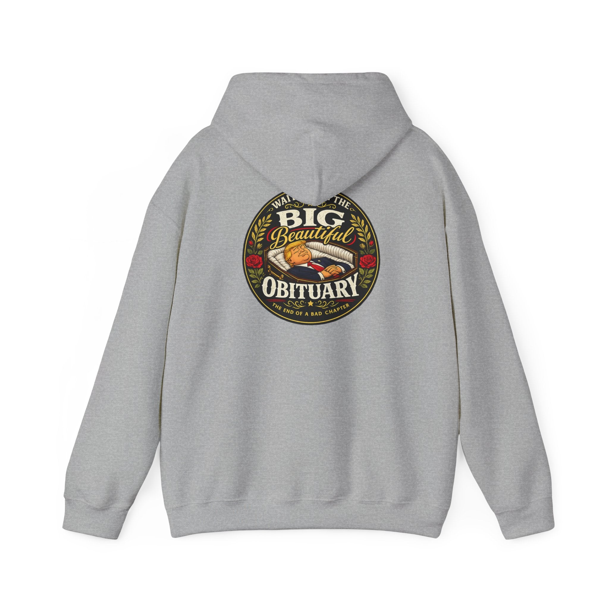 The Big Beautiful Obituary Hoodie | Satire with Attitude