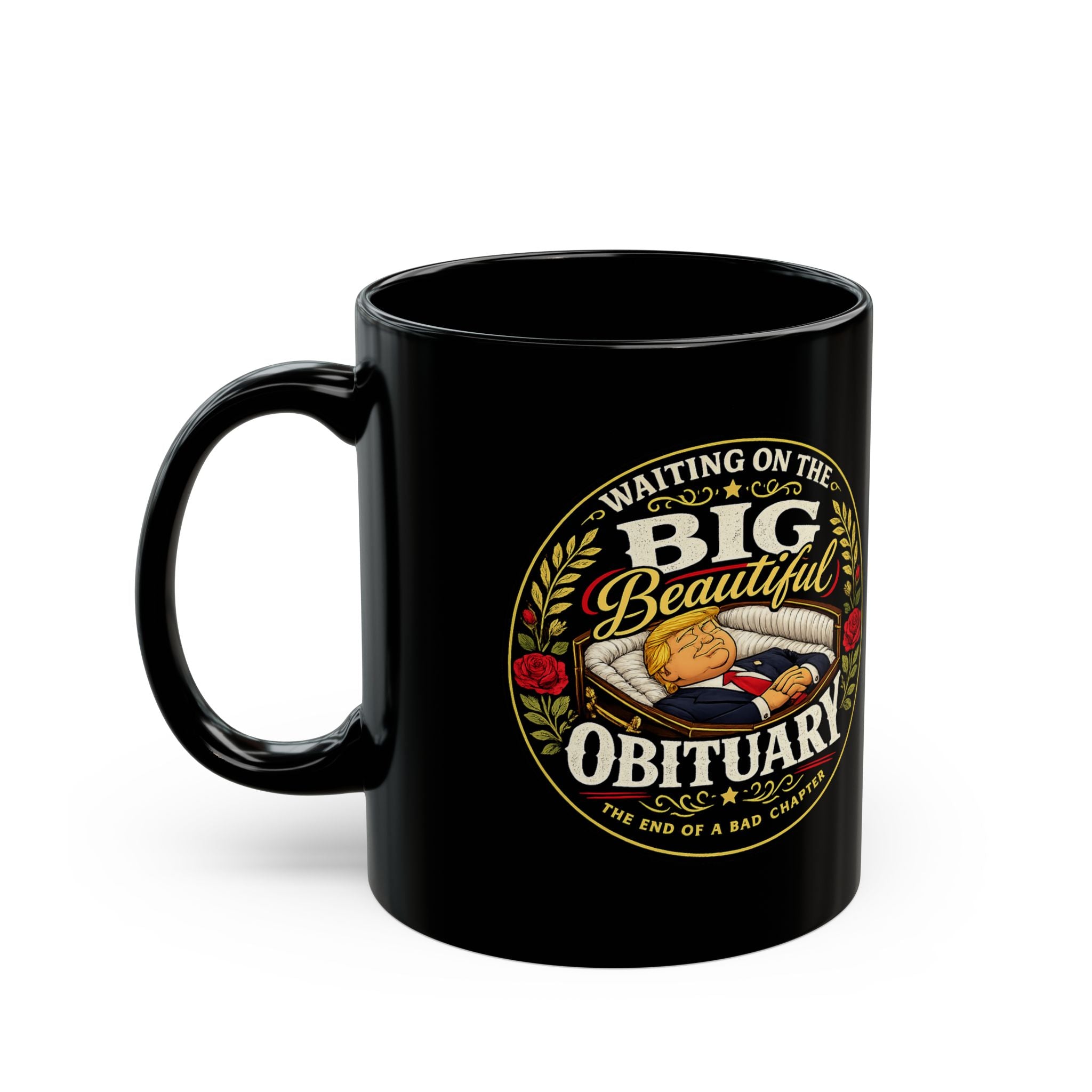 The Big Beautiful Obituary Black Ceramic Coffee Cup | Satire with Attitude