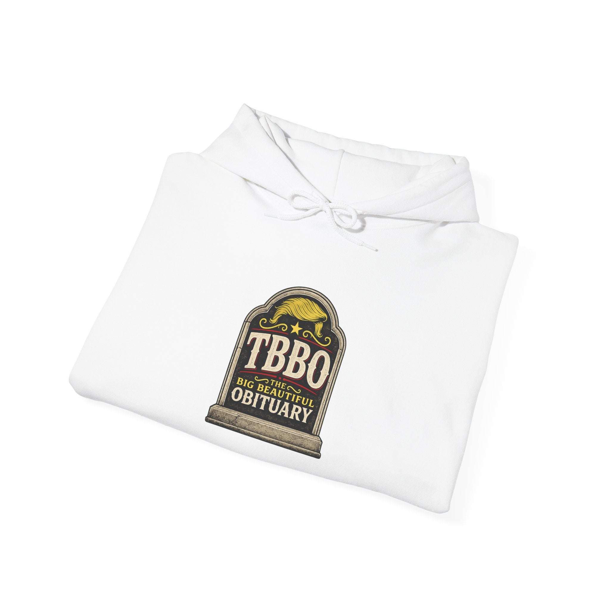 The Big Beautiful Obituary Hoodie | Satire with Attitude