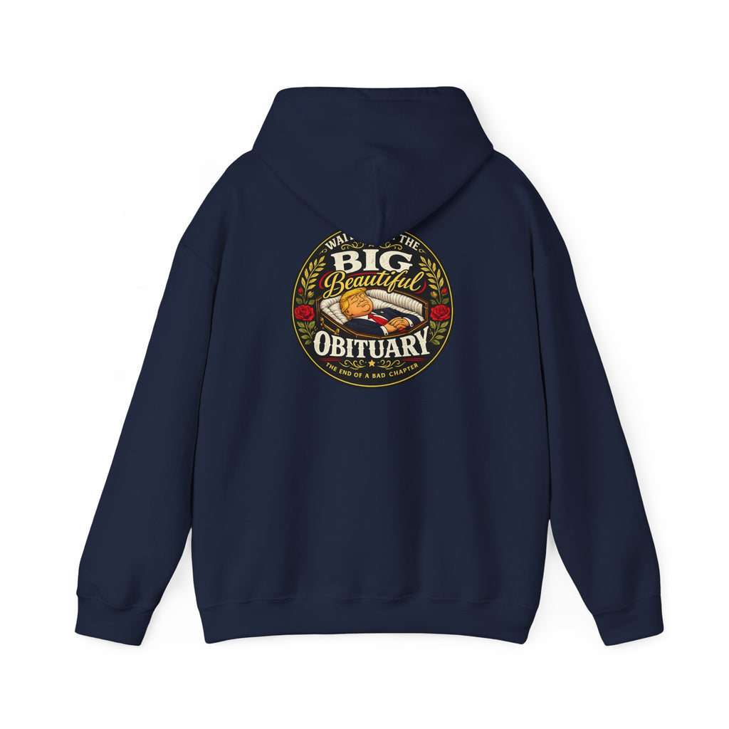 The Big Beautiful Obituary Hoodie | Satire with Attitude