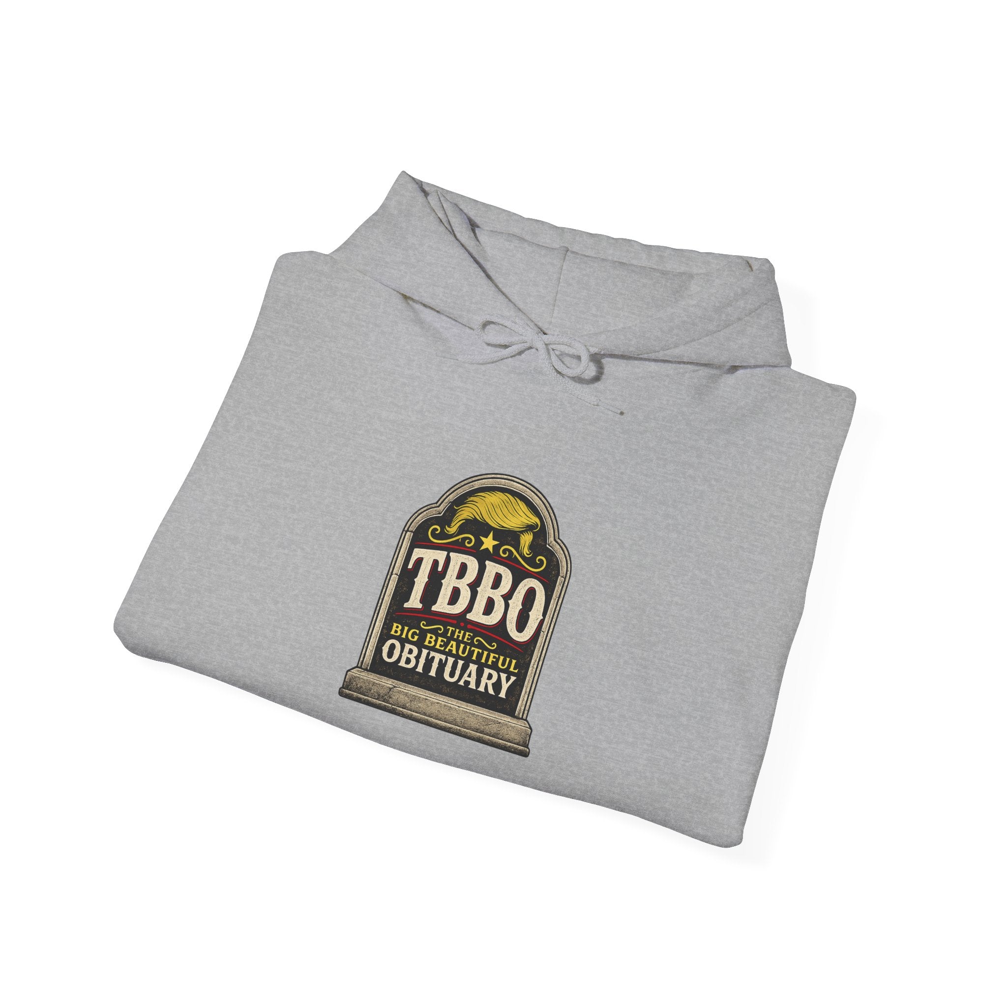 The Big Beautiful Obituary Hoodie | Satire with Attitude