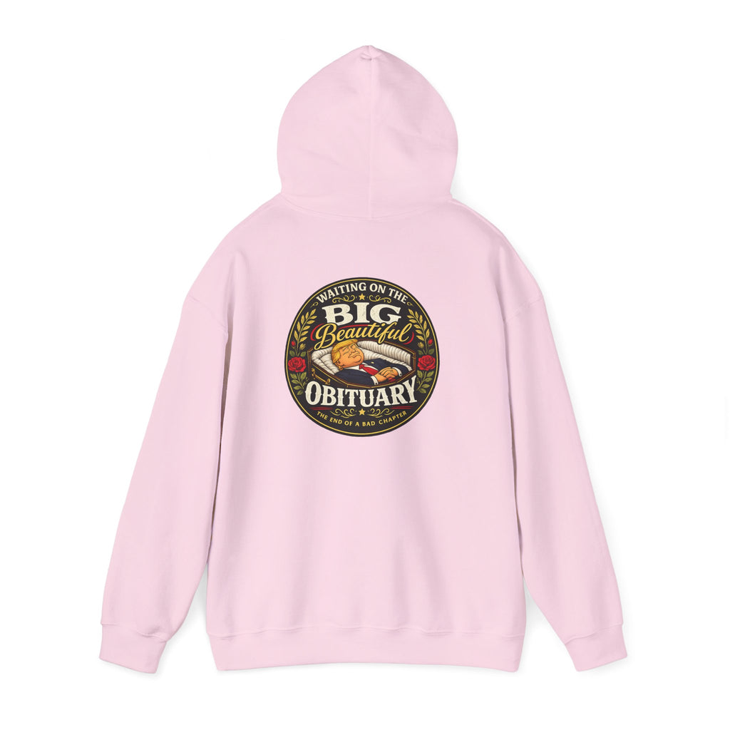 The Big Beautiful Obituary Hoodie | Satire with Attitude