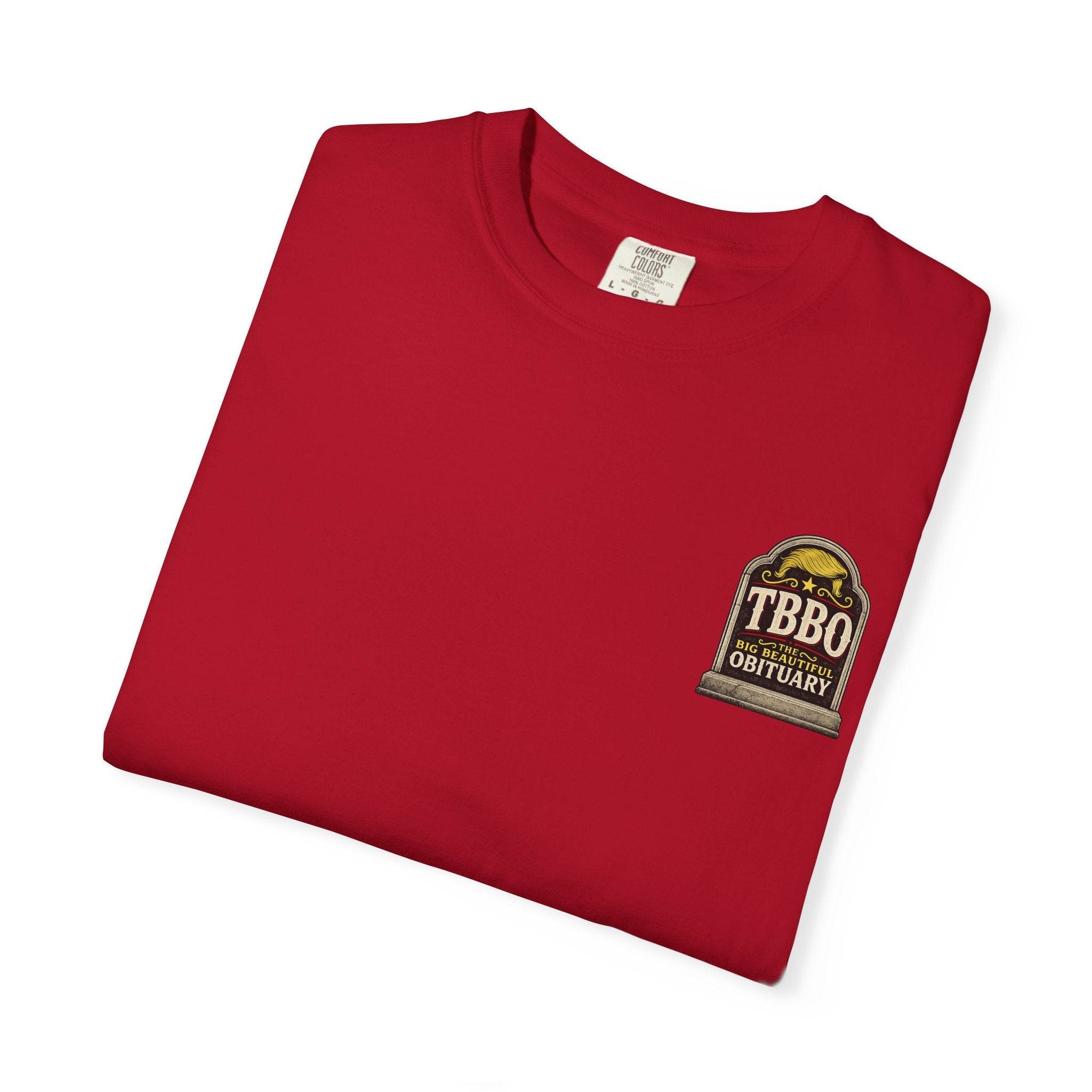 The Big Beautiful Obituary T-shirt | Satire with Attitude