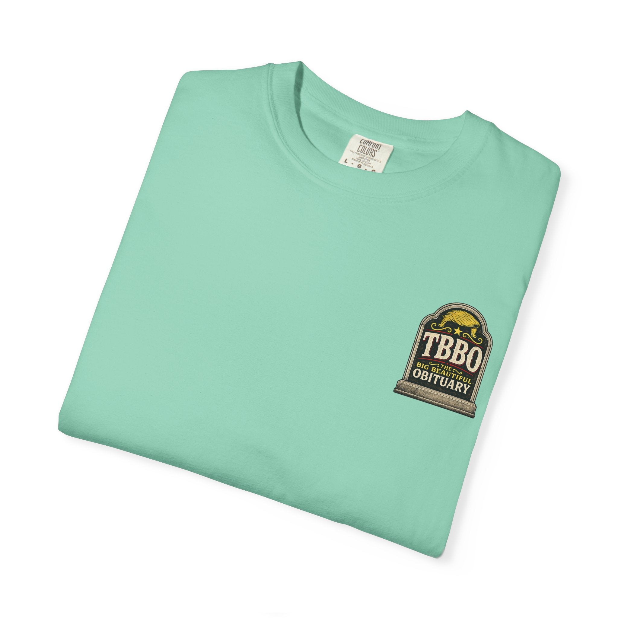 The Big Beautiful Obituary T-shirt | Satire with Attitude