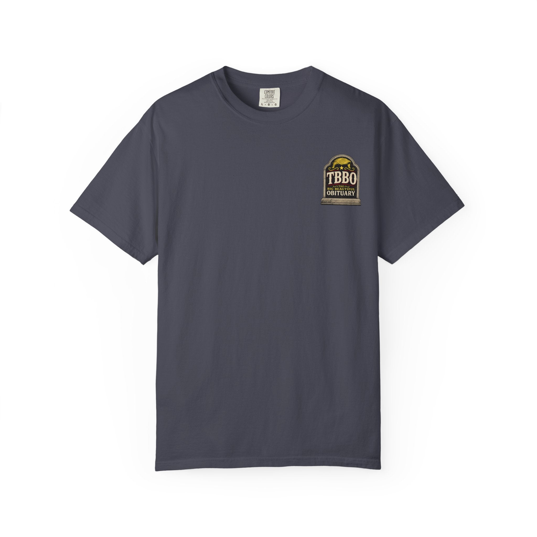 The Big Beautiful Obituary T-shirt | Satire with Attitude