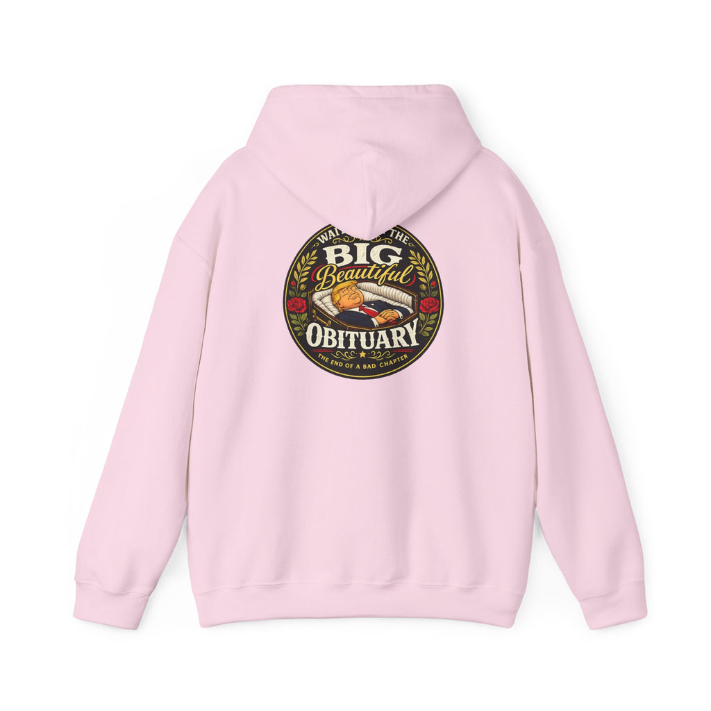 The Big Beautiful Obituary Hoodie | Satire with Attitude