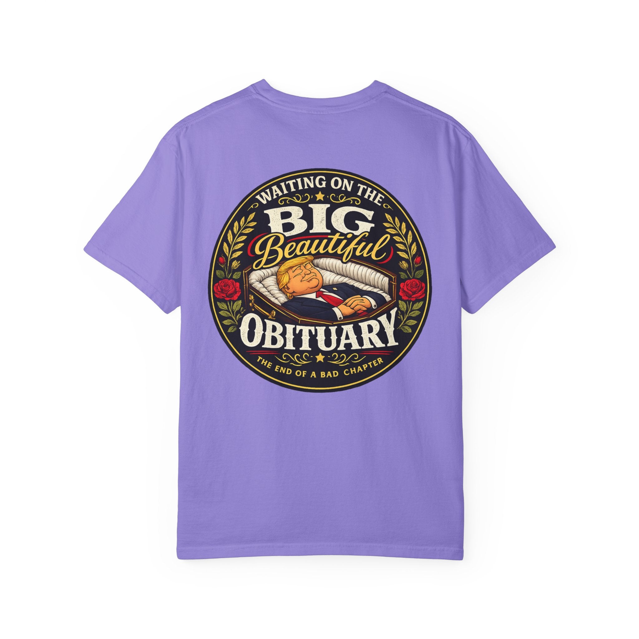 The Big Beautiful Obituary T-shirt | Satire with Attitude