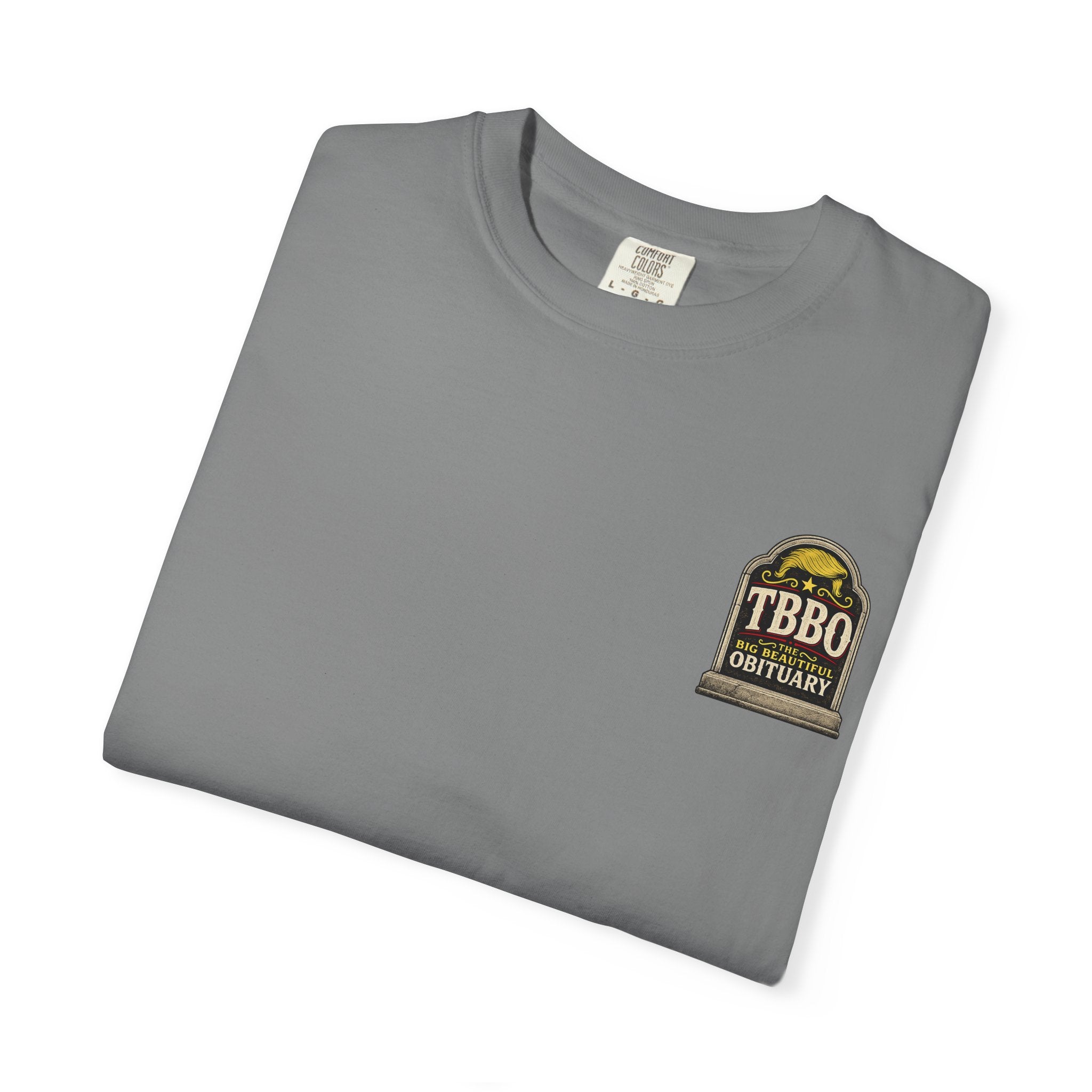 The Big Beautiful Obituary T-shirt | Satire with Attitude