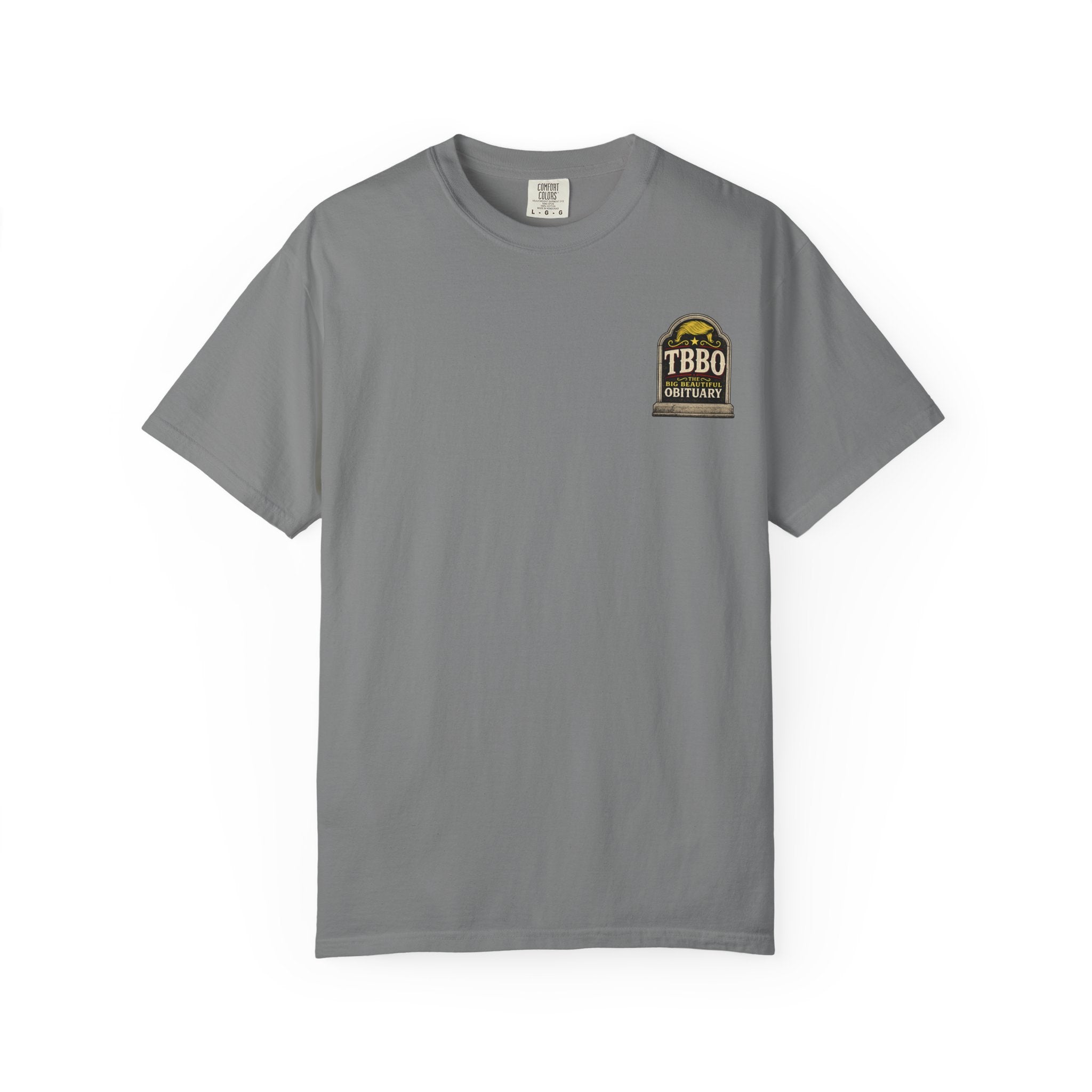 The Big Beautiful Obituary T-shirt | Satire with Attitude